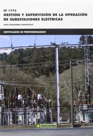 UF 1775 Gestión y supervisión de la operación de subestaciones eléctricas