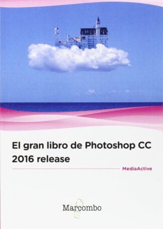 El gran libro de Photoshop CC 2016 release