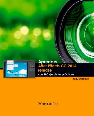 Aprender After Effects CC release 2016 con 100 ejercicios prácticos