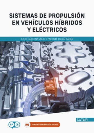 SISTEMAS DE PROPULSIÓN EN VEHÍCULOS HÍBRIDOS Y ELÉCTRICOS