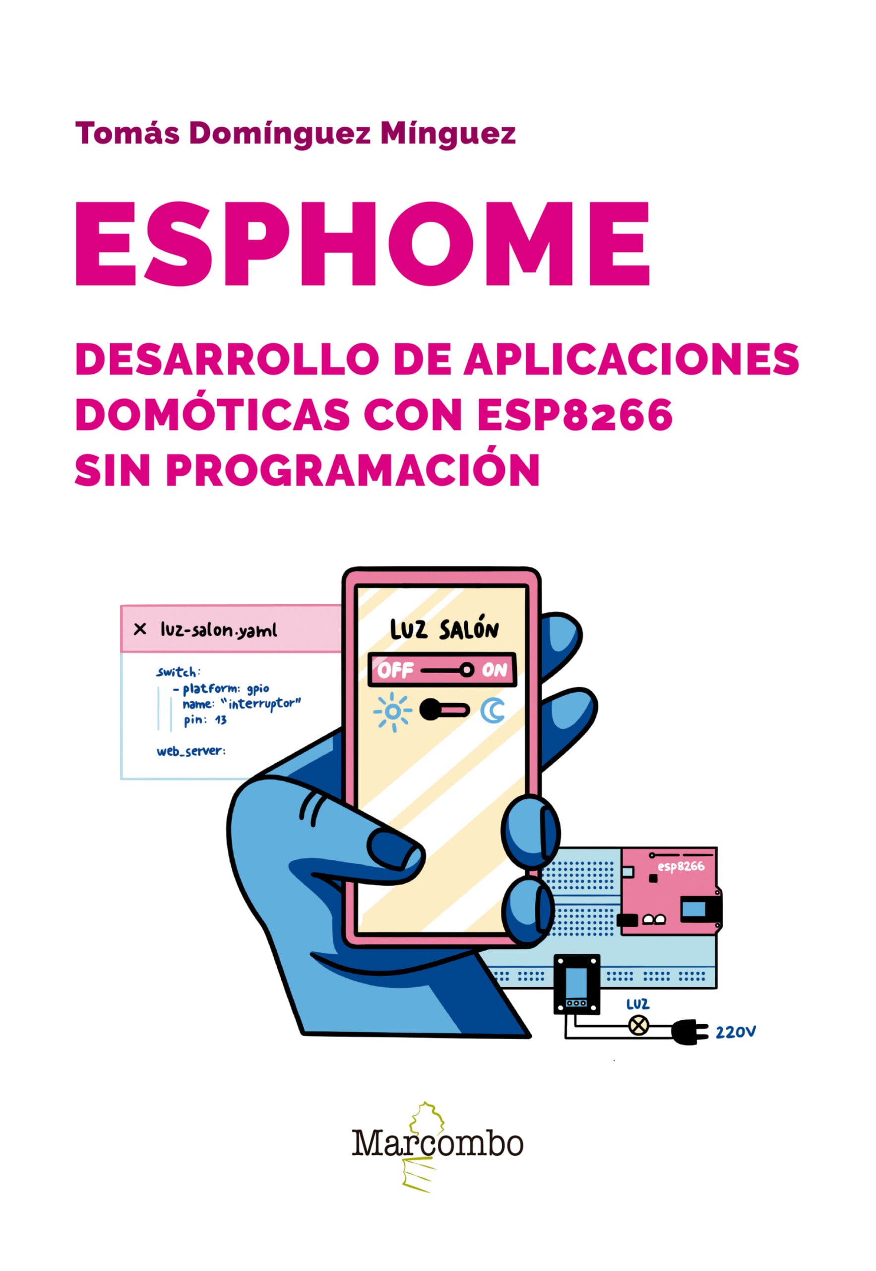 ESPHome. Desarrollo de aplicaciones domóticas con ESP8266 sin programación